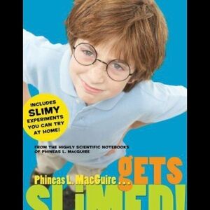 Phineas L. Macguire . . . Gets Slimed! by Dowell, Frances O'Roark